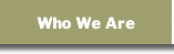 Who We Are