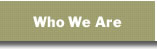 Who We Are